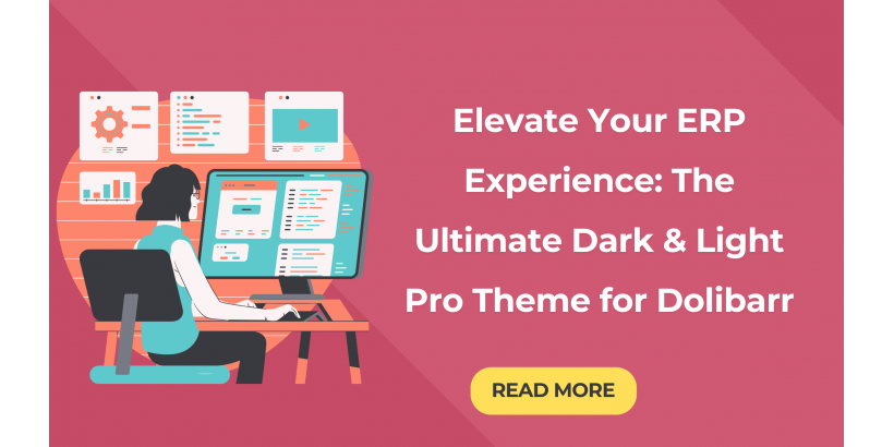 Elevate Your ERP Experience: The Ultimate Dark & Light Pro Theme for Dolibarr