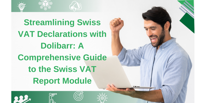 Simplifique sus declaraciones de IVA suizas con Dolibarr: guía completa del módulo de declaración de IVA para Suiza