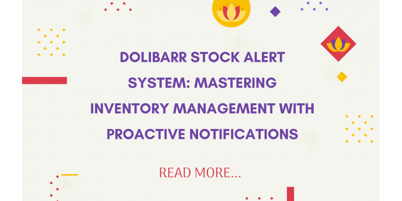 Dolibarr Stock Alert System: Mastering Inventory Management with Proactive Notifications