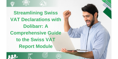 Streamlining Swiss VAT Declarations with Dolibarr: A Comprehensive Guide to the Swiss VAT Report Module